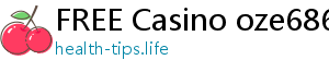 FREE Casino oze6868